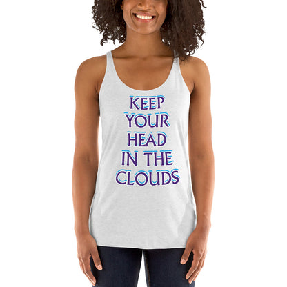 Keep Your Head in the Clouds Women's Racerback Tank